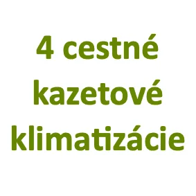 4-cestné kazetové klimatizácie